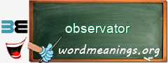 WordMeaning blackboard for observator